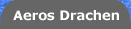 Aeros Drachen