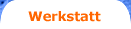 Werkstatt